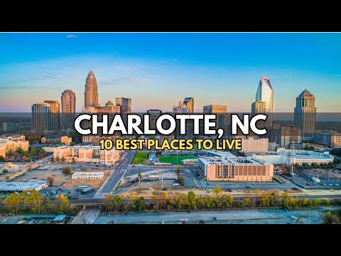 Living in Charlotte, NC - 10 Best Places to Live in Charlotte 2025