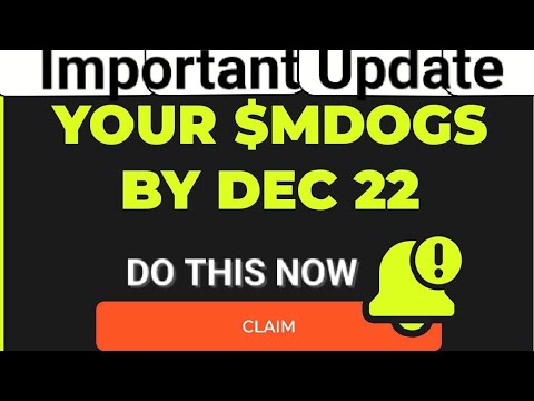 $MDOGS IMPORTANT UPDATE || DO THIS BEFORE THE DEADLINE