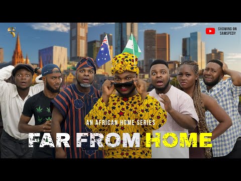 AFRICAN HOME: FAR FROM HOME