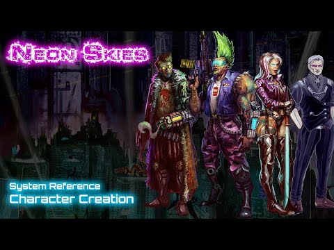 How to Create a Character (Neon Skies RPG // cyberpunk)