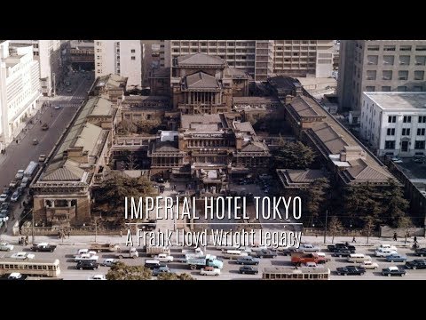 Imperial Hotel Tokyo - A Frank Lloyd Wright Legacy