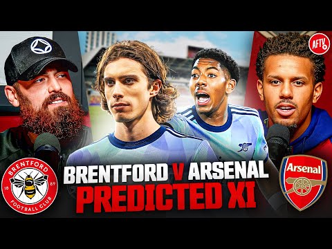 Lewis-Skelly Has Made It His Own! | Predicted XI | Brentford vs Arsenal