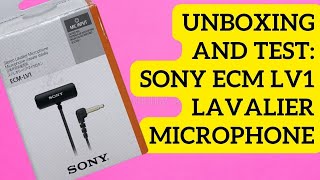 Sony ECM LV1 Lavalier Microphone : Unboxing and Test