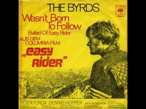 The Byrds  "Wasn't Born to Follow"