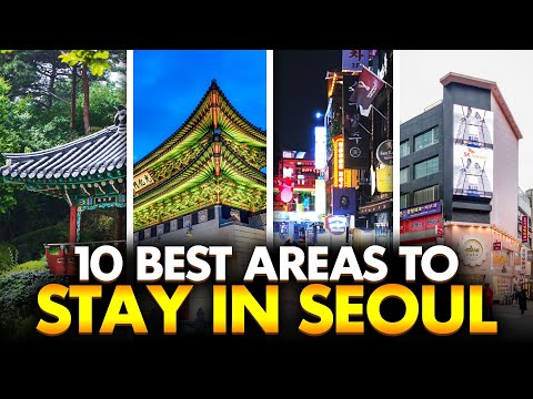 Seoul's Best Neighborhoods: 10 Best Areas to Stay in Seoul | Best Places to Stay in Seoul First Time