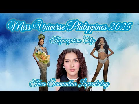 Thea Samantha Lacanlalay Miss Universe Philippines Tuguegarao City 2025 #MUPH2025