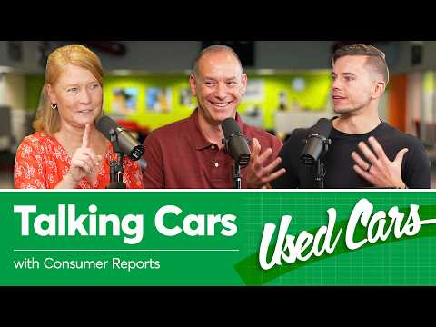 How to Buy a Reliable Used Car | Talking Cars with Consumer Reports #452