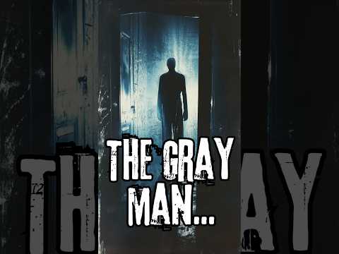 Face the Mystery: The Eerie Gray Man Encounter🌫️👤