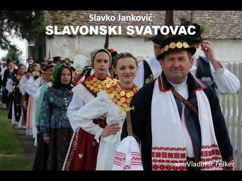 Slavonski svatovac -  arr.  Vladimir Felker (A*)