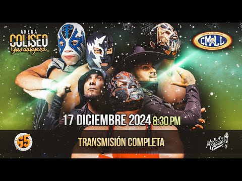 CMLL EN VIVO DESDE LA ARENA COLISEO DE GUADALAJARA: MARTES DE GLAMOUR / 17 DE DICIEMBRE