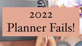 My 2022 Planner Fails!!!