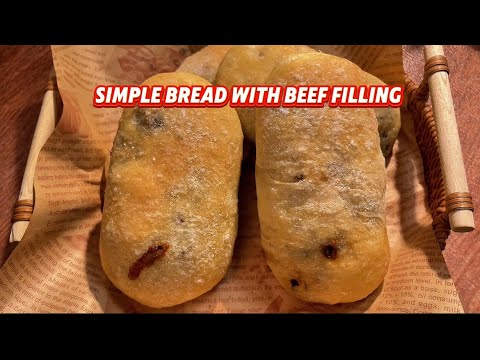 Simple Bread with Beef Filling #recipe #bread #breadrecipe #easyrecipe #foodie