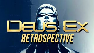 Deus Ex | A Complete History and Retrospective