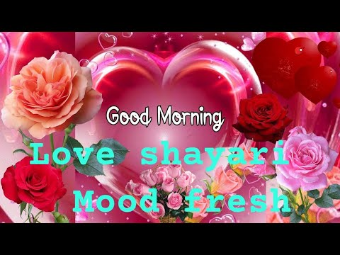 Good morning || Shayari 💘💘 love motion Mood👌👌👆👆 fresh #shayari #love #goodmorning