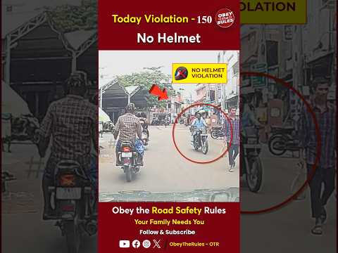 TODAY VIOLATION - 150 Kindly Wear Helmet for your Safety #chennaitrafficpolice #otr #obeytherules