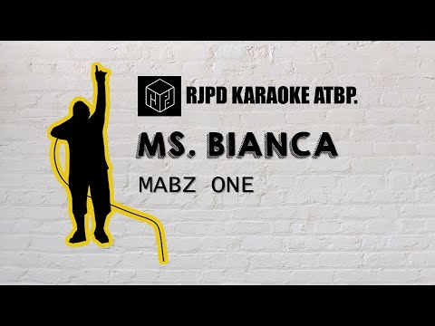 Ms. Bianca - Mabz One (Karaoke)