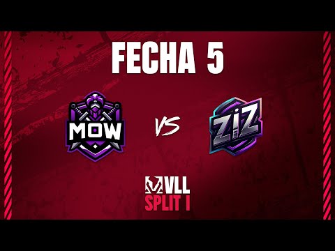 VLL SPLIT 1 | MOW vs ZIZ | FECHA 5