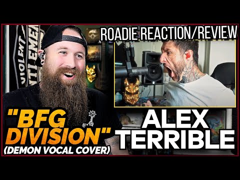 ROADIE REACTIONS | Alex Terrible - "BFG Division (Demon Vocal Cover)"