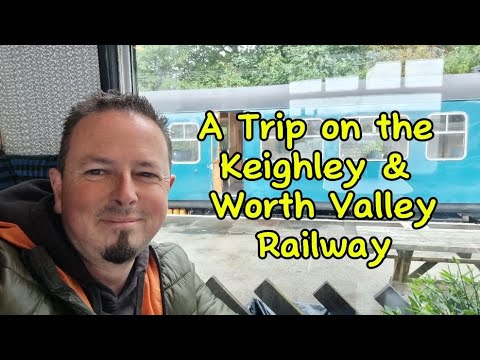 A Ride on the Keighley and Worth Valley Railway.