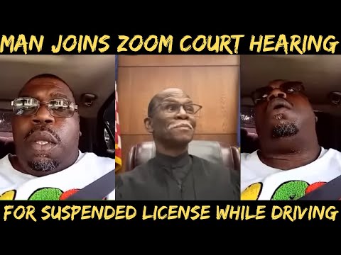 Man Joins Zoom Court Hearing for Suspended License While Driving