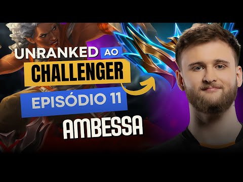 Unranked ao Challenger - Minha opinião sobre a Ambessa jungle - vale a pena?  #11 | Ranger