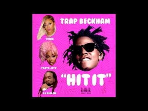 Hit it - Feat Trina, DJ Diggem, Tokyo Jetz