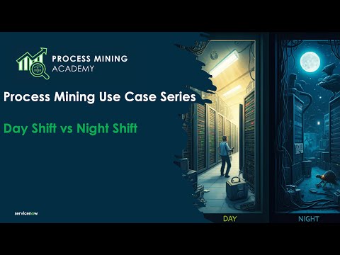 How to use Process Mining for Day Shift vs Night Shift analysis