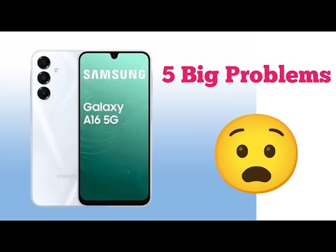 Samsung Galaxy A16 5G Problems Review | 5 Big Problems