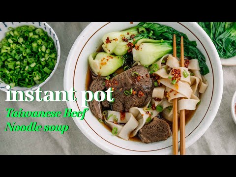 Instant Pot Taiwanese Beef Noodle Soup Recipe