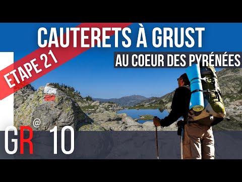 Randonée De Cauterets à Grust - Etape 21 - GR10 - Pyrénées