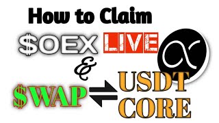 How to Claim OEX & Swap to USDT or CORE Tokens || Live FULL Guide