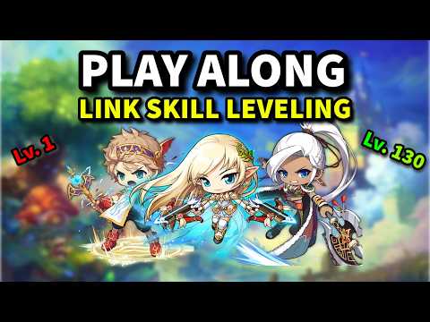 Play Along | Leveling a Fresh Link Skill Character to lvl 130 | GMS | Maplestory | Guide