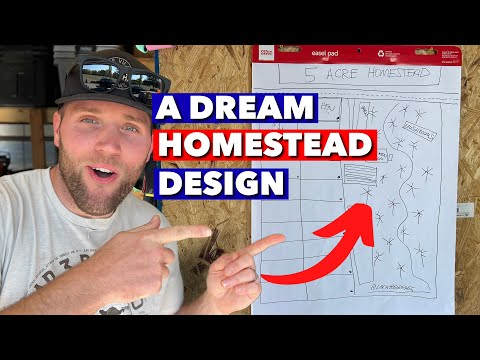 DESIGNING THE ULTIMATE 5 ACRE HOMESTEAD FROM SCRATCH