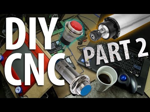 Build Your Own CNC! (Part 2) - Inputs, Outputs & Software