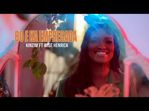 kinzim ft Wise Henrick - Bo e Ka Empregada ( Official music video ) Album SE7ENT MONTH