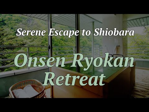 Serene Escape to Shiobara: Onsen Ryokan Retreat