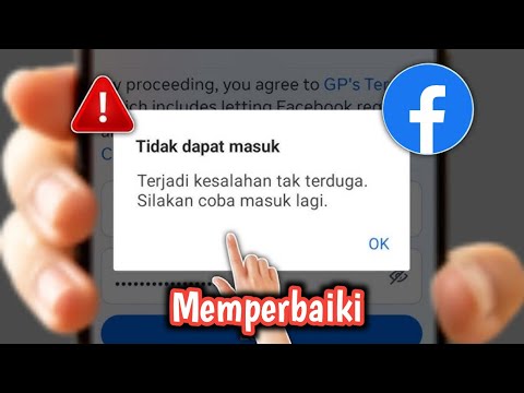 Masalah Facebook Tidak Dapat Masuk | Terjadi Kesalahan Tak Terduga Silakan Coba Masuk Lagi