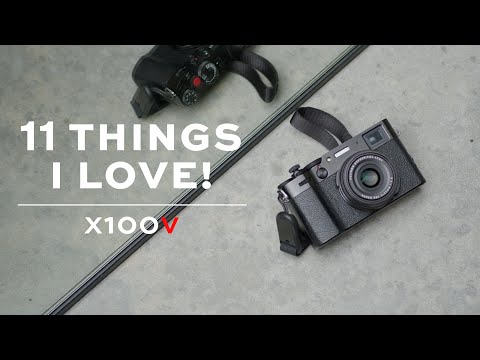 11 Things I Love About The Fujifilm X100V!