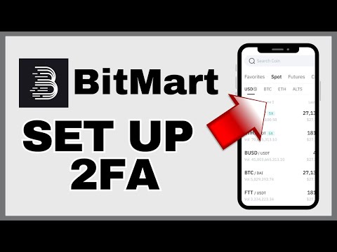 How to Set Up 2FA on BitMart 2024?