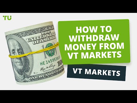 How to withdraw money from your VT Markets account | Firsthand experience of Traders Union experts