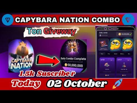 Capybara Nation Combo Card Today | 02 OCTOBER | Capybara Nation Daily |Combo Capybara Nation Airdrop