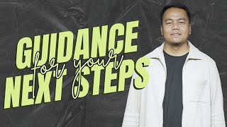 Guidance For Your Next Steps | Stephen Prado