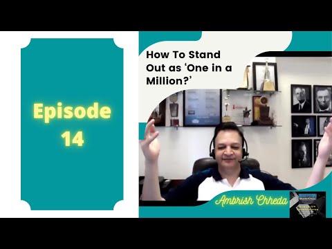 Episode-14: One Habit to Stand Out as One in a Million and How To Aquire that Habit?