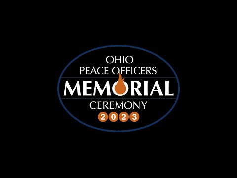 35th annual Ohio Peace Officers Memorial Ceremony  |  May 4, 2023