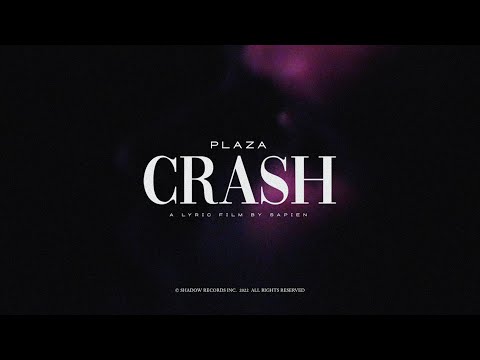 PLAZA - Crash (Official Lyric Visualizer)