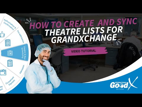 GoodX Web Tutorial - How to Create and Sync Theatre Lists for grandXchange