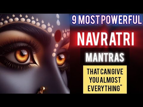 "Unlocking the Powerful 9 Mantras: The Importance of Navratri Mantras" @MahaDivine1111