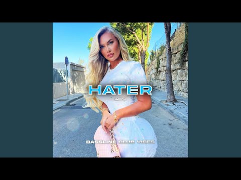 Hater (feat. iMech)