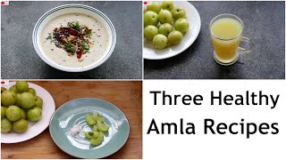 Amla Recipes - 3 Easy Amla Recipes - Healthy Indian Gooseberry Recipes To Boost Immunity