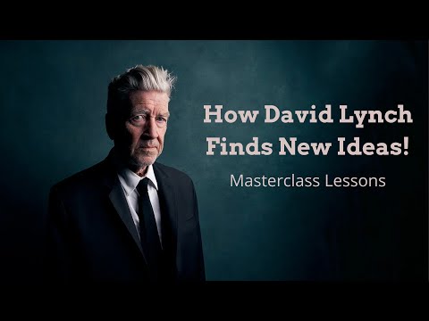 What I Learned From David Lynch's Masterclass